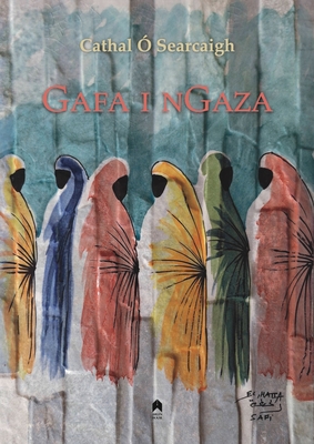 Gafa i nGaza (Irish Edition)