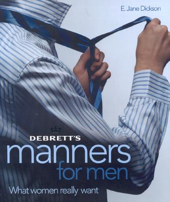 Image for Debrett's Manners for Men: What Women Really Want