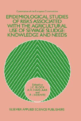 Epidemiological Studies of Risks Associated with the Agricultural Use of Sewage Sludge: Knowledge and needs (Eur)