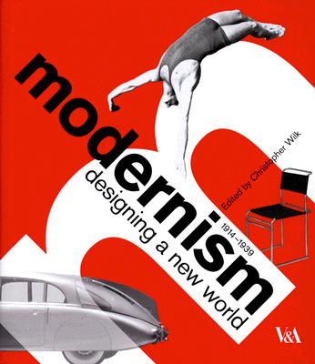Modernism: Designing a New World