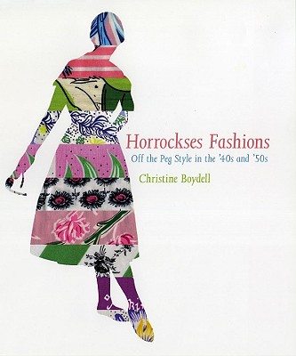 Horrockses Fashion: Off-the-Peg Fashion in the 40s and 50s