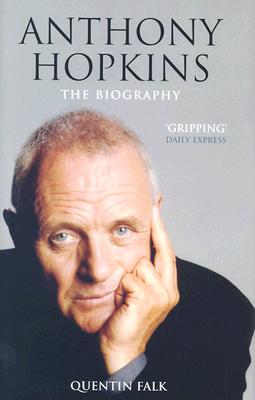 Anthony Hopkins: The Biography