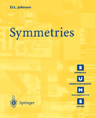 Symmetries (Springer Undergraduate Mathematics Series)