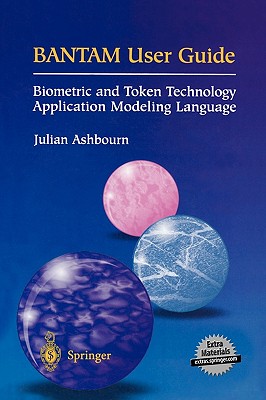 BANTAM User Guide: Biometric and Token Technology Application Modeling Language