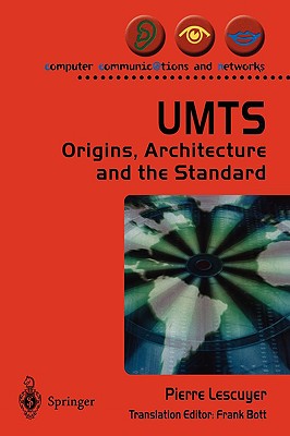 UMTS: Origins, Architecture and the Standard