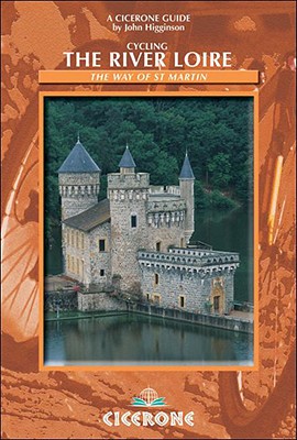 Cycling the River Loire: The Way of St Martin