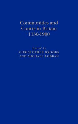 Communities & Courts in Britain, 1150-1900