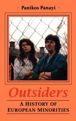 Outsiders: A History of European Minorities