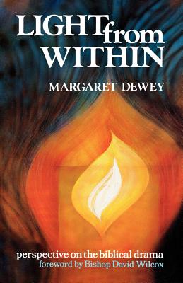 Light from Within: Perspective on the Biblical Drama