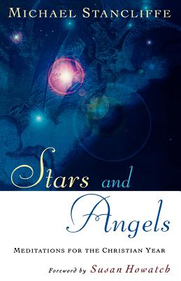 Image for Stars and Angels. Meditations for the Christian Year. Stars and Angels. Meditations for the Christian Year.
