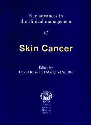 Key Advances in the Clinical Management of Skin Cancer