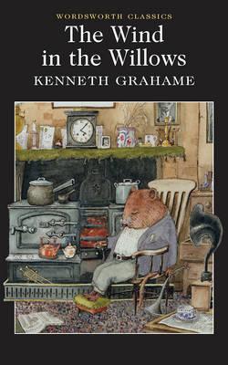 Wind in the Willows (Wordsworth Classics) (Wordsworth Collection)
