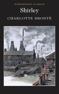Shirley (Wordsworth Classics)
