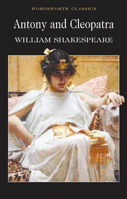 Antony and Cleopatra (Wordsworth Classics)