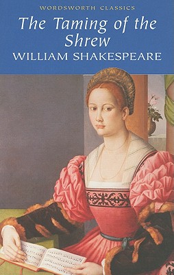 The Taming of the Shrew (Wordsworth Classics)