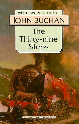 Thirty-Nine Steps (Wordsworth Classics) (Wordsworth Collection)