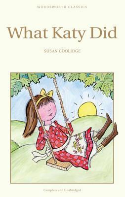 What Katy Did (Wordsworth Children's Classics)