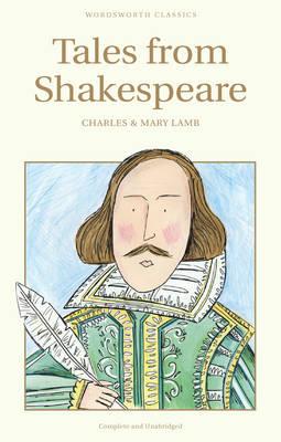 Tales from Shakespeare (Wordsworth Children's Classics)