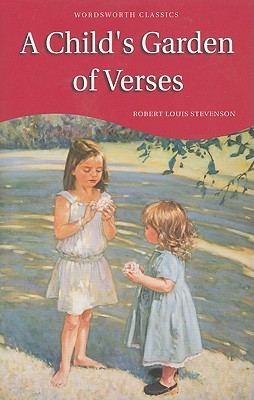 A Child's Garden of Verses (Wordsworth Children's Classics)