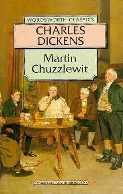 Martin Chuzzlewit (Wordsworth Classics)