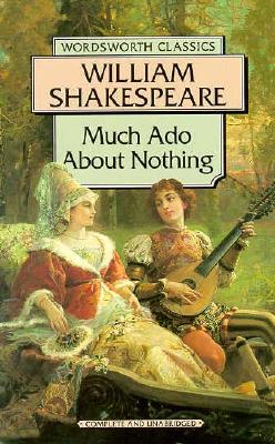 Much Ado About Nothing (Wordsworth Classics)