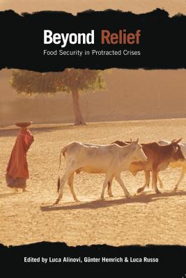Image for Beyond Relief: Food Security in Protracted Crises Beyond Relief: Food Security in Protracted Crises