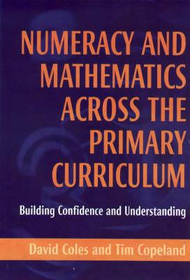 Numeracy and Mathematics Across the Primary Curriculum: Building Confidence and Understanding