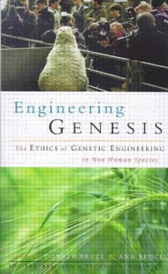 Engineering Genesis. The Ethics of Genetic Engineering in Non-Human Species