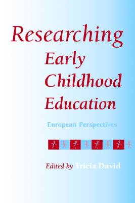 Researching Early Childhood Education: European Perspectives