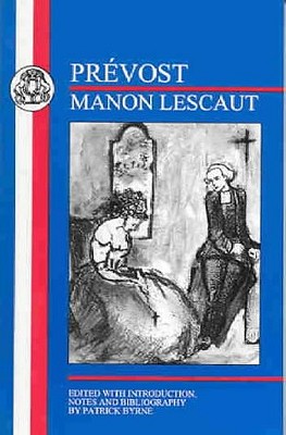 Prvost: Manon Lescaut (French Texts)