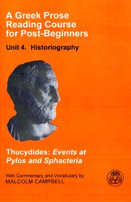 A Greek Prose Course: Unit 4: Historiography
