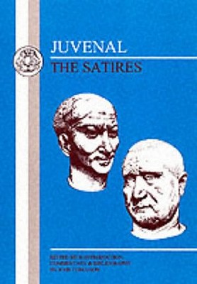 Juvenal: The Satires (Latin Texts)