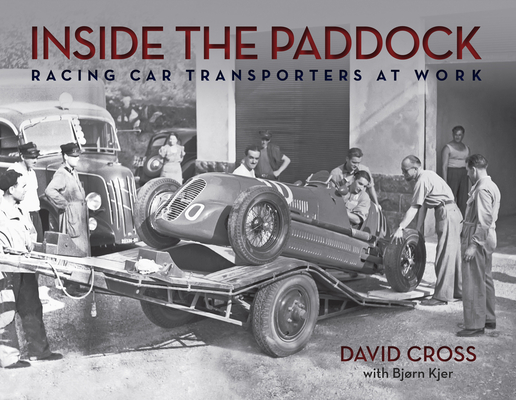 Around the Circuit: Racing Car Transporters and Support Vehicles at Work (Volume 1)