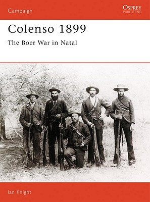 Colenso 1899 The Boer War in Natal ( Campaign #38)