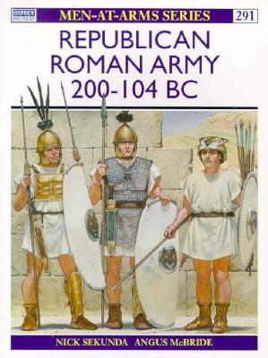 Republican Roman Army 200-104 BC (men-at-arms #291)