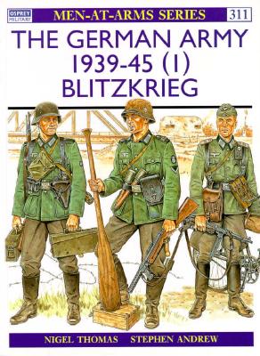 The German Army 1939-45 (1) Blitzkrieg (Osprey MAA 311)