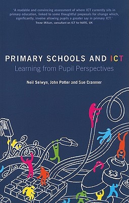 Primary Schools and ICT: Learning from Pupil Perspective