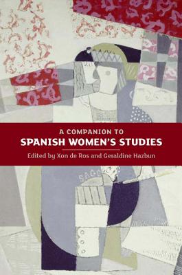 Image for A Companion to Spanish Women's Studies (Monografías A) (Volume 294) [Hardcover] de Ros, Xon and Hazbun, Geraldine