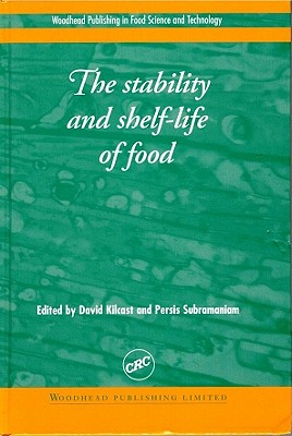 The Stability and Shelf-Life of Food (Woodhead Publishing Series in Food Science, Technology and Nutrition)