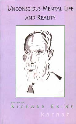 Unconscious Mental Life and Reality (Classical Psychoanalysis)