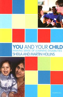 You and Your Child: Making Sense of Learning Disabilities