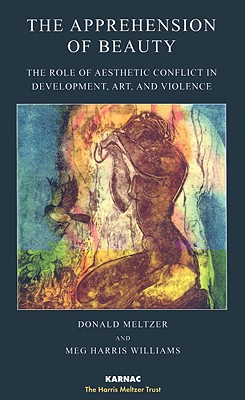 The Apprehension of Beauty: The Role of Aesthetic Conflict in Development, Art and Violence