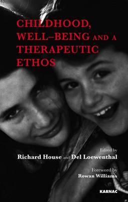 Childhood, Well-Being and a Therapeutic Ethos