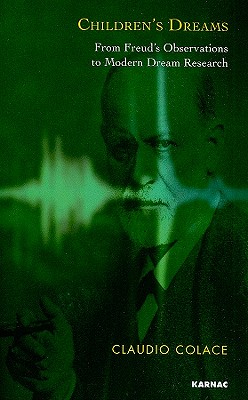 Image for Children's Dreams: From Freud's Observations to Modern Dream Research Children's Dreams: From Freud's Observations to Modern Dream Research