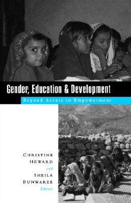 Gender, Education and Development: Beyond Access to Empowerment
