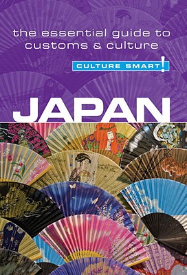 Japan - Culture Smart!: The Essential Guide to Customs & Culture