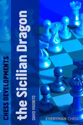 Image for Chess Developments: The Sicilian Dragon Chess Developments: The Sicilian Dragon