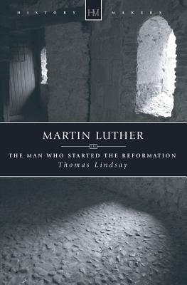 Martin Luther: The Man who Started the Reformation (History Maker)