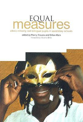 Equal Measures: Ethnic Minority and Bilingual Pupils in Secondary Schools