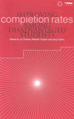 Improving Completion Rates Among Disadvantaged Students